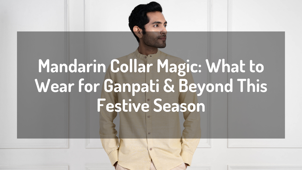 Mandarin Collar Magic: What to Wear for Ganpati & Beyond This Festive Season